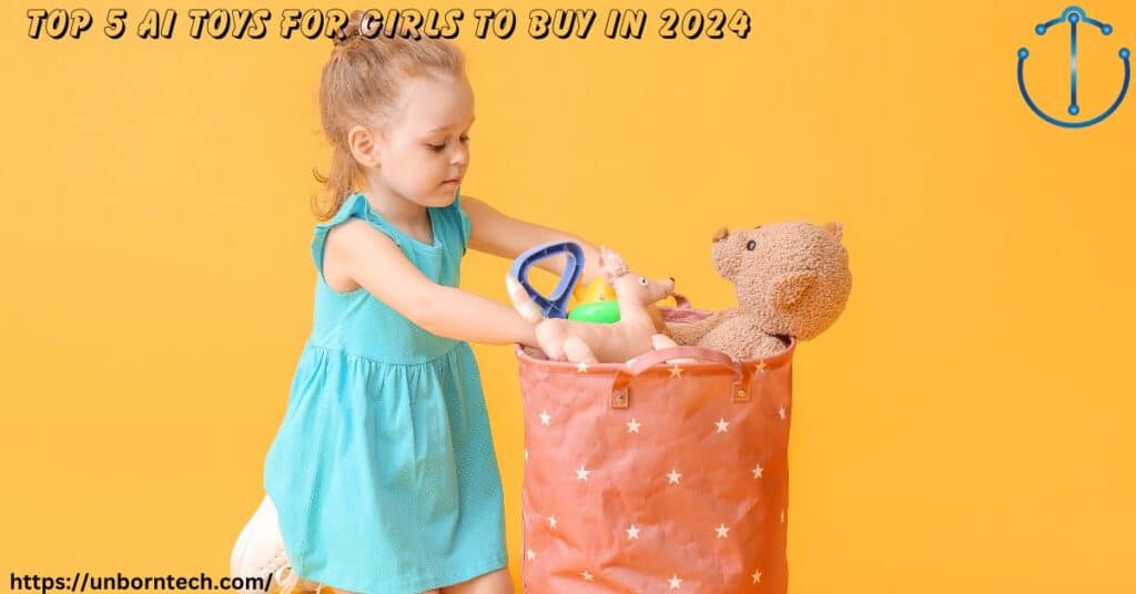 Top 5 AI Toys For Girls to Buy in 2024